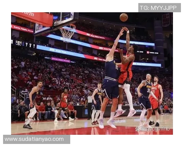 2018年2月10日火箭队与掘金队激战回顾精彩瞬间与赛后分析 2018年2月10日火箭队与掘金队激战回顾精彩瞬间与赛后分析