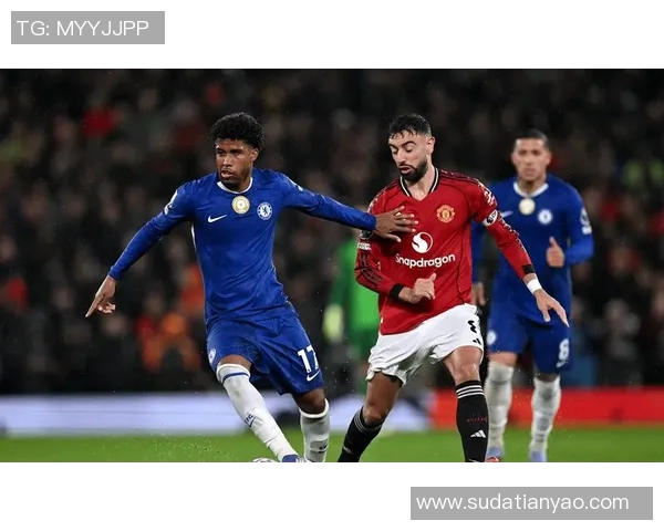 切尔西与曼联历史交锋回顾与战绩分析全景展示